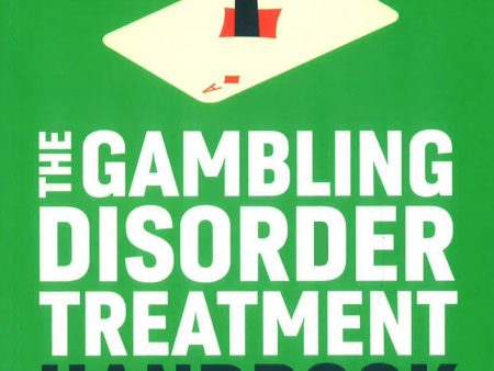 The Gambling Disorder Treatment Handbook Fashion