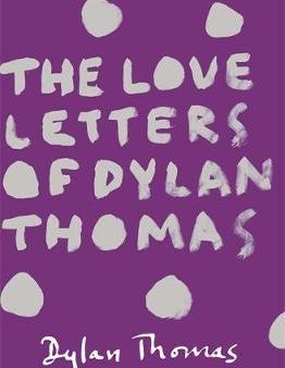 The Love Letters Of Dylan Thomas Fashion