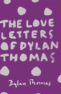 The Love Letters Of Dylan Thomas Fashion